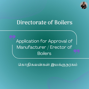 Application for Approval of Manufacturer/Erector of Boilers